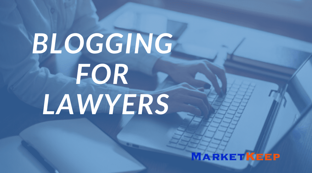 Blogging for Lawyers