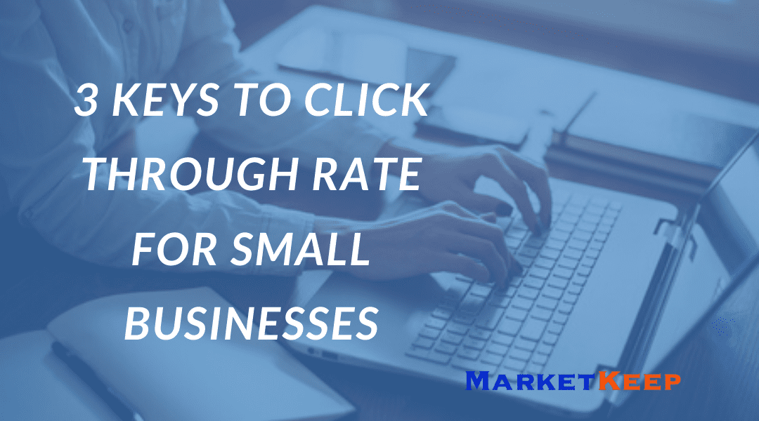 Keys to Click Through Rate for Small Businesses