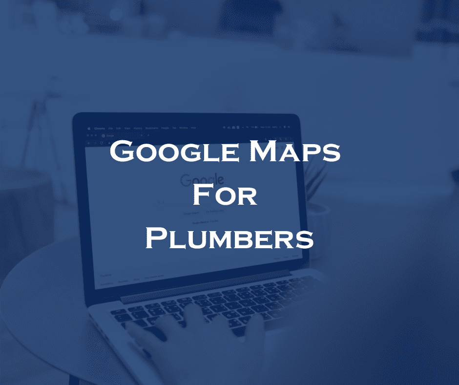 plumbing business to the top of Google Maps