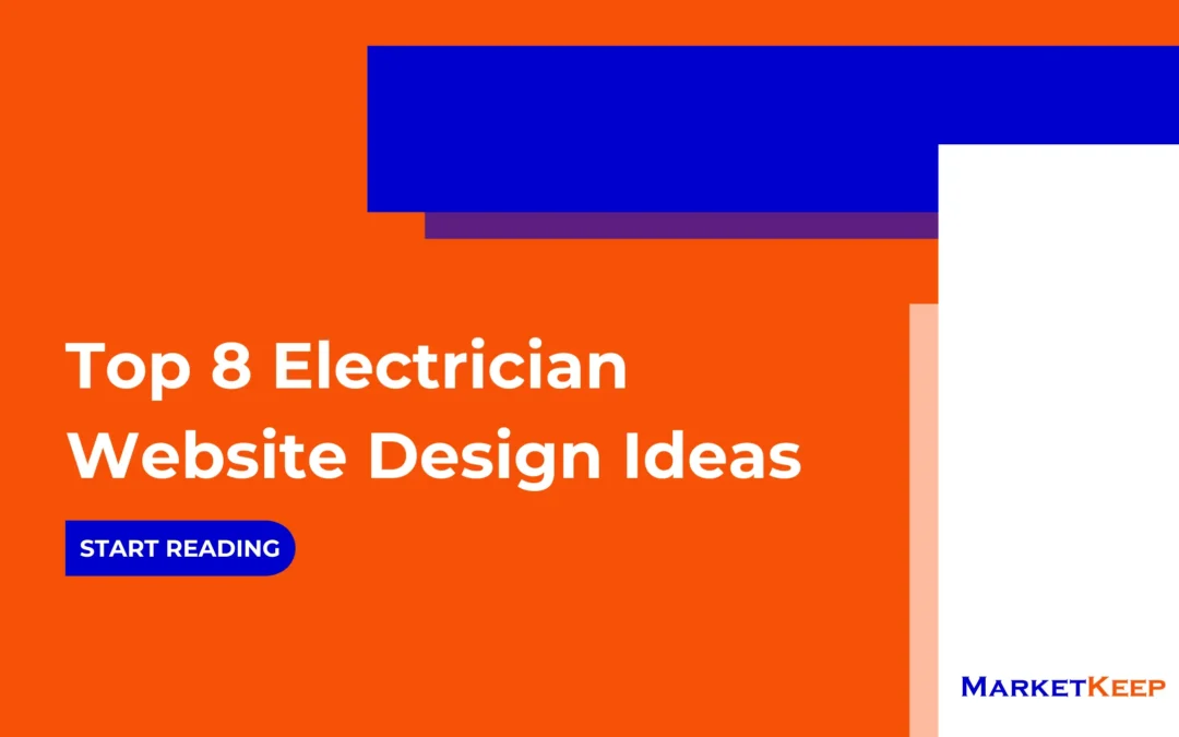 Top 8 Electrician Website Design Ideas For Small Businesses 