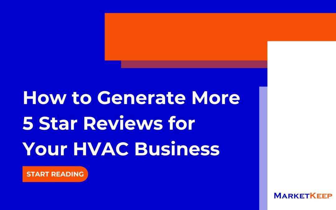 How to Generate More 5-Star Reviews for Your HVAC Business