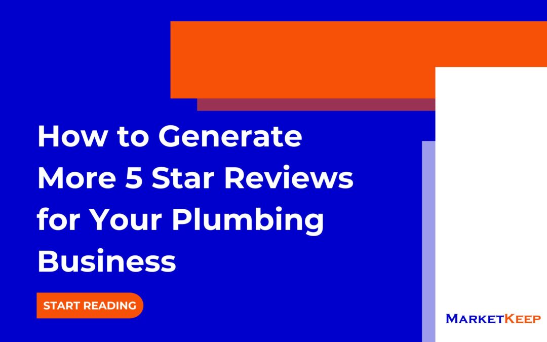 How to Generate More 5 Star Reviews for Your Plumbing Business