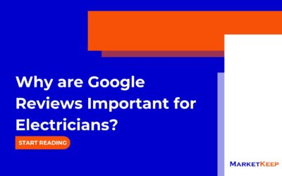 Why Are Google Reviews Important for Electricians?