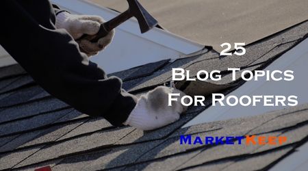 25 Blog Topics for Roofers - Featured Image