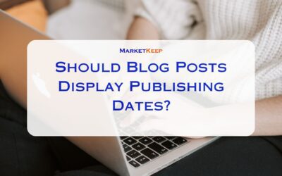 Should Blog Posts Display Publishing Dates?
